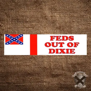 TSNL Feds Out of Dixie bumper sticker featured